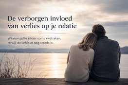 Als verdriet tussen partners in komt te staan